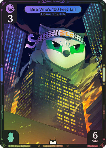 107 - Birb Who's 100 Feet Tall - Foil