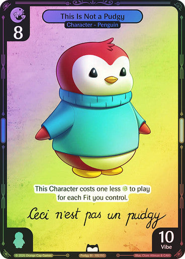 118 - This Is Not a Pudgy - Foil