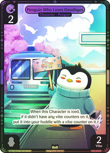 133 - Penguin Who Loves Goodbyes - Foil