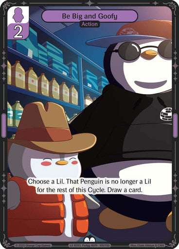 109 - Be Big and Goofy