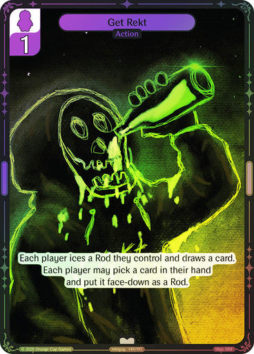 149 - Get Rekt - Foil