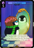 113 - Jealous Penguin - Foil