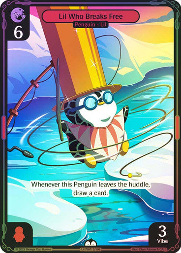 003 - Lil Who Breaks Free - Foil