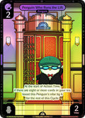 154 - Penguin Who Runs the Lift - Foil