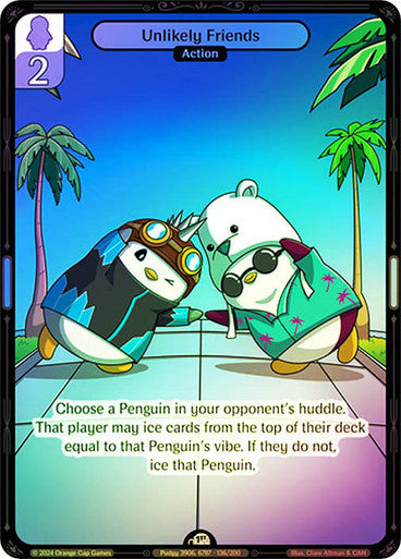 136 - Unlikely Friends - Foil